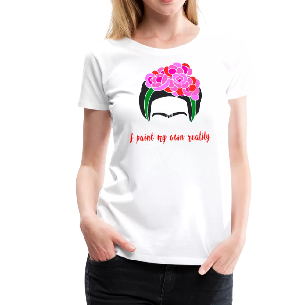 Frida Kahlo - I Paint My Own Reality - Quote T-Shirt