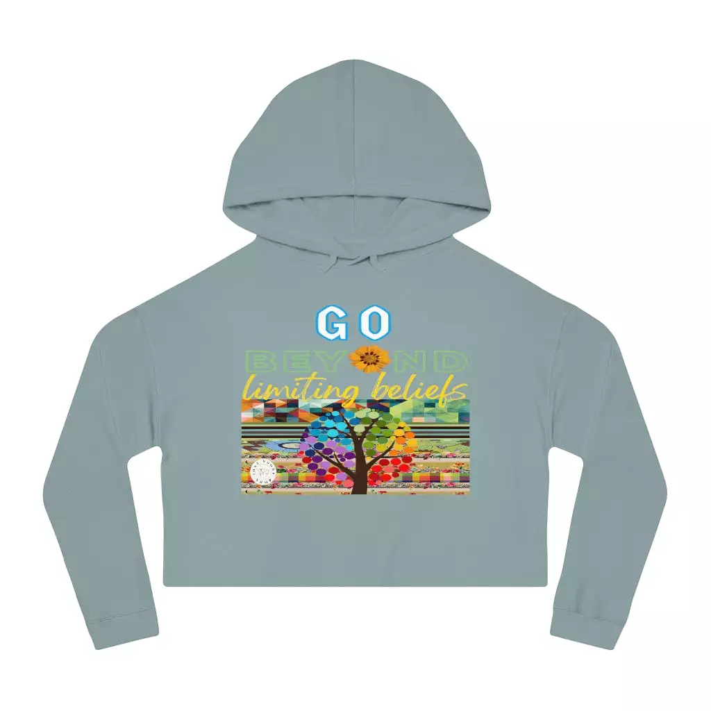 Go Beyond Limiting Beliefs Cropped Hoodie