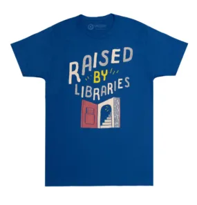 Raised by Libraries Unisex T-Shirt