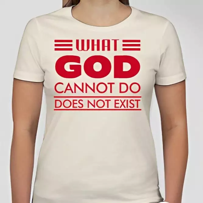 What God cannot do, does not exist Unisex T-shirt Inspired by NSPPD Morning Prayers